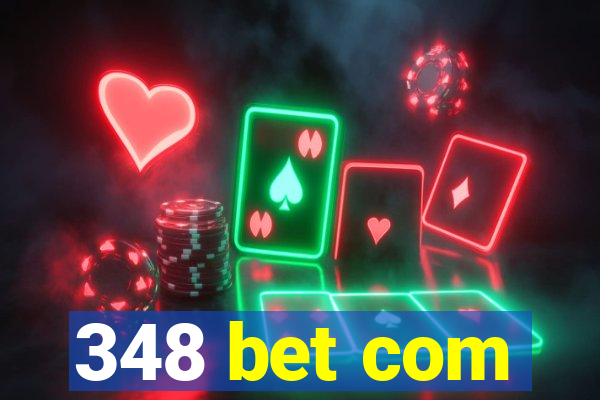 348 bet com